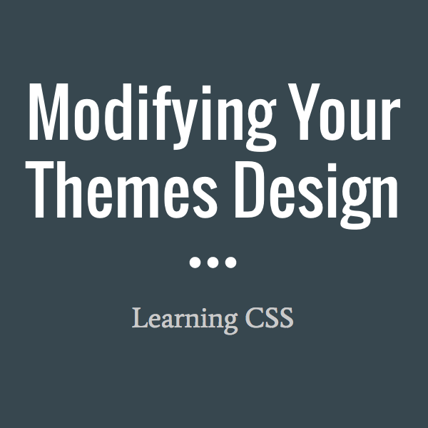 Modifying Your Theme’s Design – Learning CSS: Atlanta WordPress Users ...